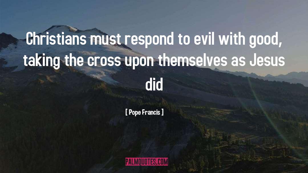 Christians quotes by Pope Francis