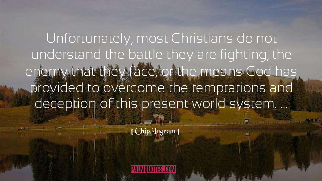 Christians quotes by Chip Ingram