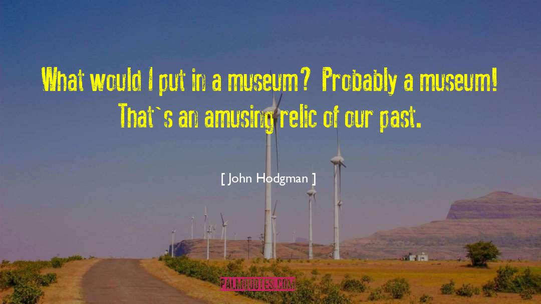 Christiansborg Museum quotes by John Hodgman
