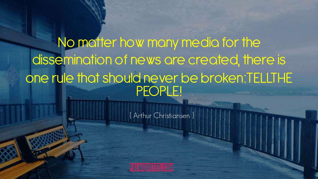 Christiansen Broadcasting quotes by Arthur Christiansen