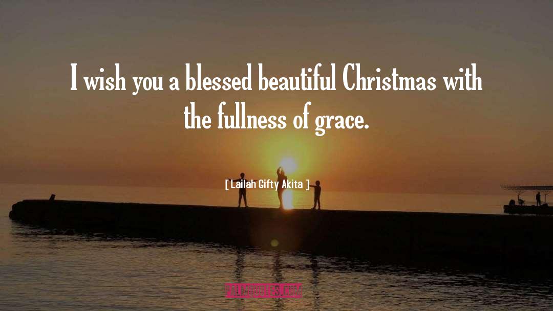 Christimas quotes by Lailah Gifty Akita