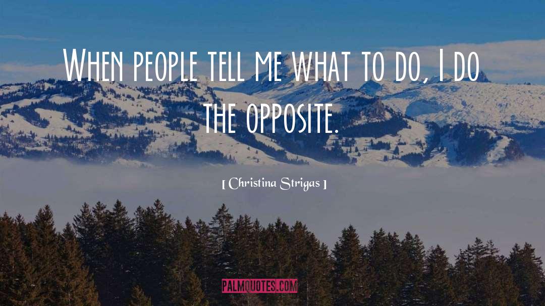 Christina Strigas quotes by Christina Strigas