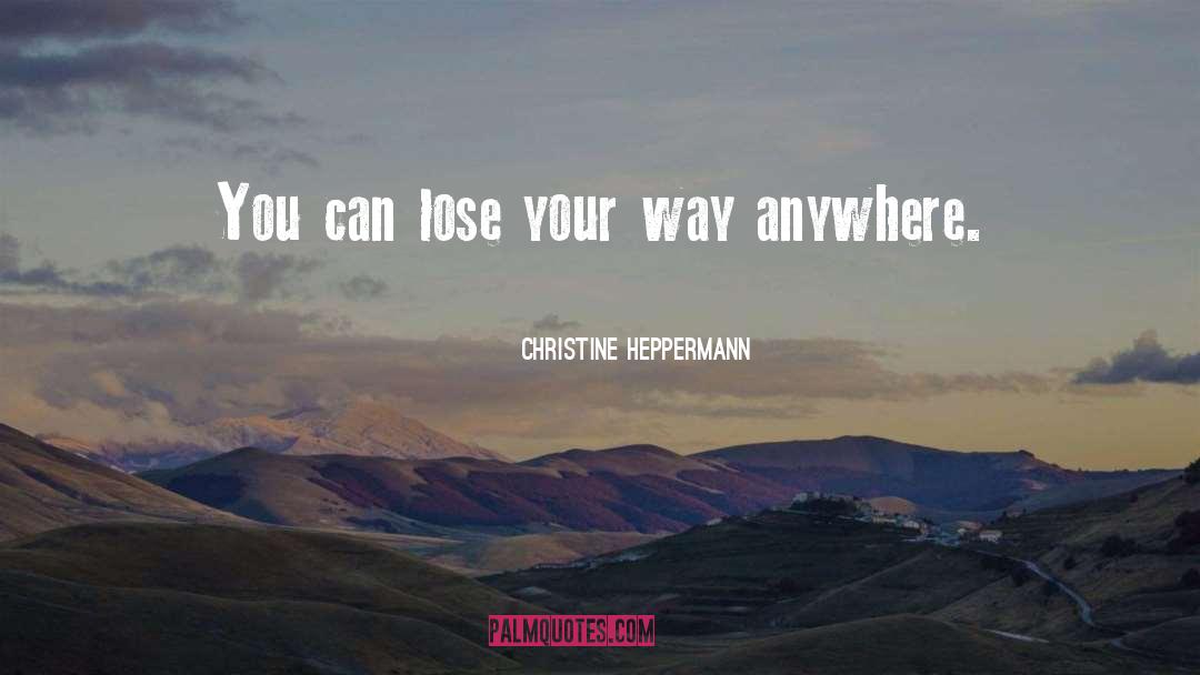 Christine Graville quotes by Christine Heppermann