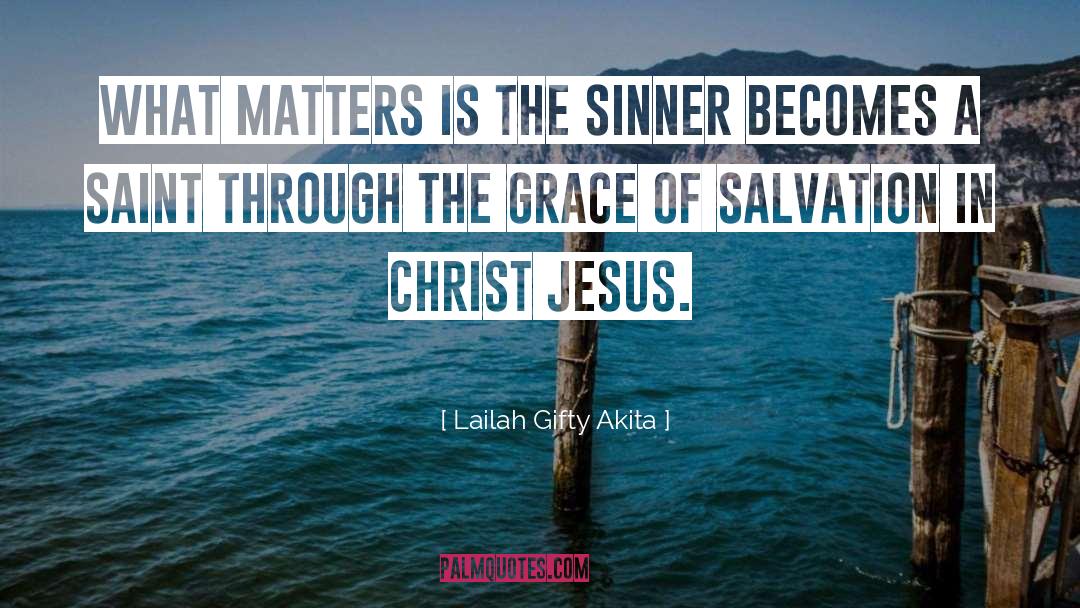 Christjesus quotes by Lailah Gifty Akita