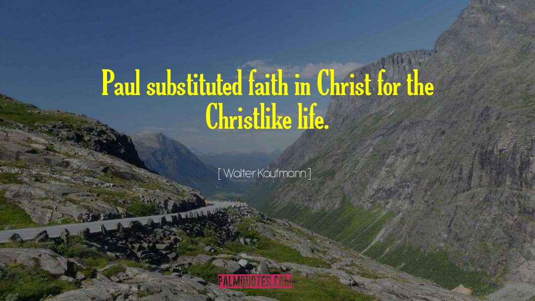 Christlike quotes by Walter Kaufmann