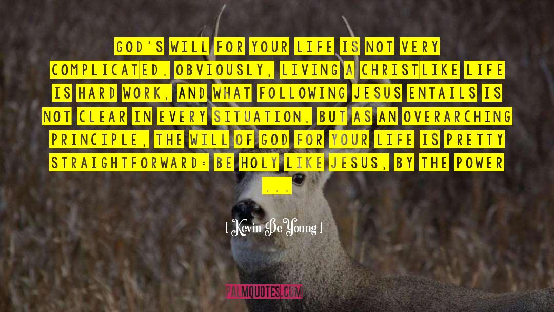 Christlike quotes by Kevin DeYoung