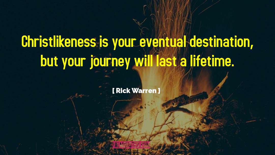 Christlikeness quotes by Rick Warren