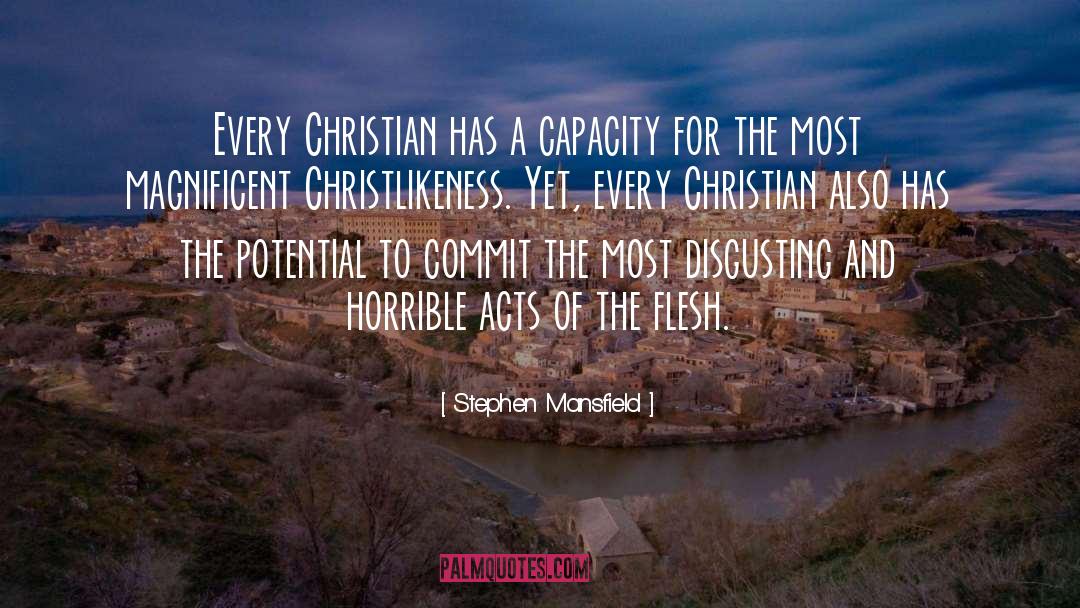 Christlikeness quotes by Stephen Mansfield