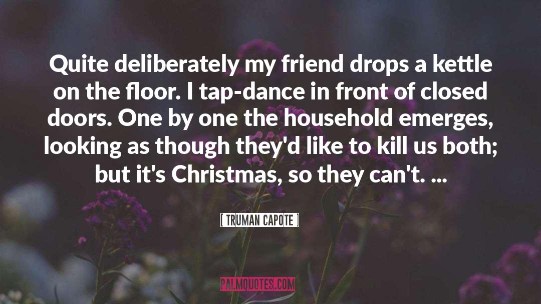 Christmas Biblical quotes by Truman Capote