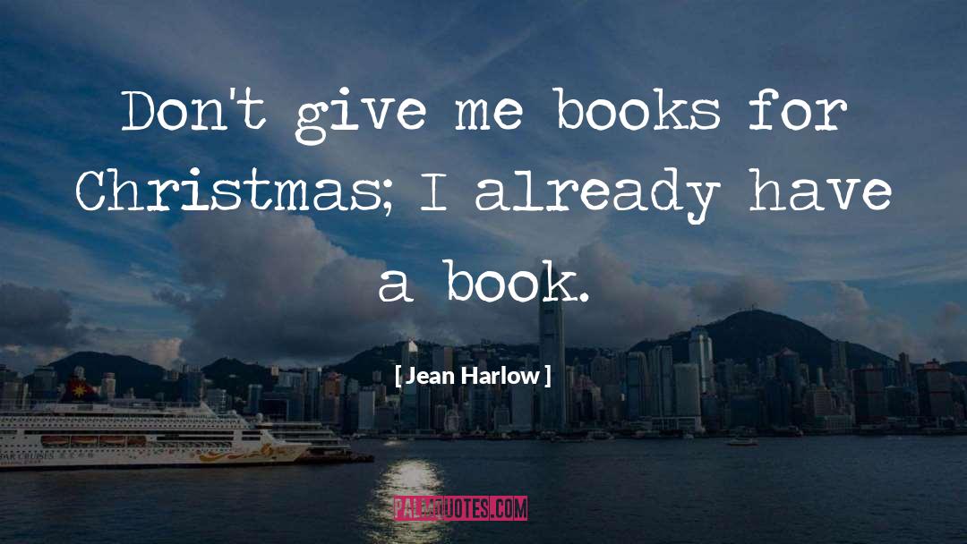 Christmas Books quotes by Jean Harlow