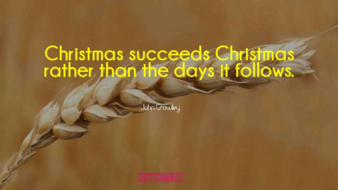 Christmas Cards quotes by John Crowley