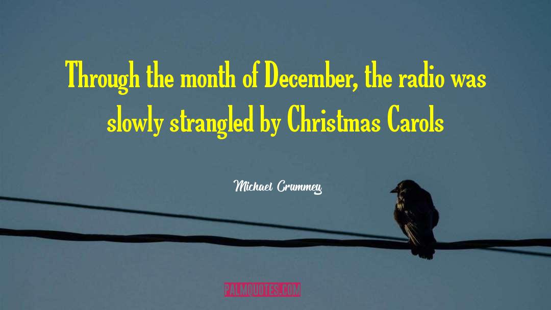 Christmas Carols quotes by Michael Crummey