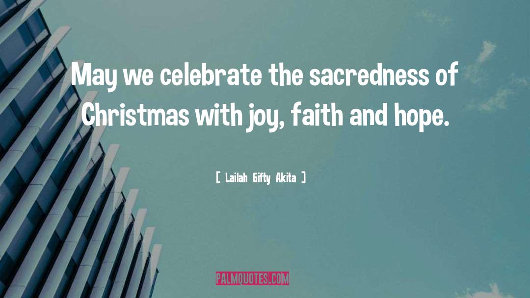 Christmas Celebration quotes by Lailah Gifty Akita