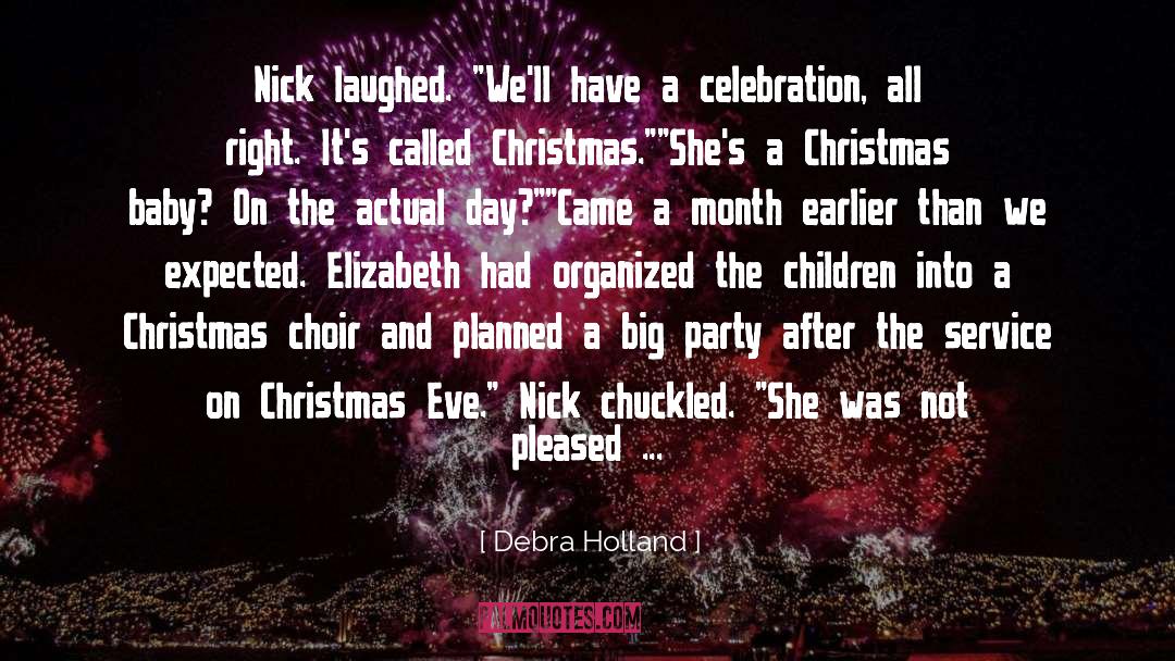 Christmas Choir quotes by Debra Holland