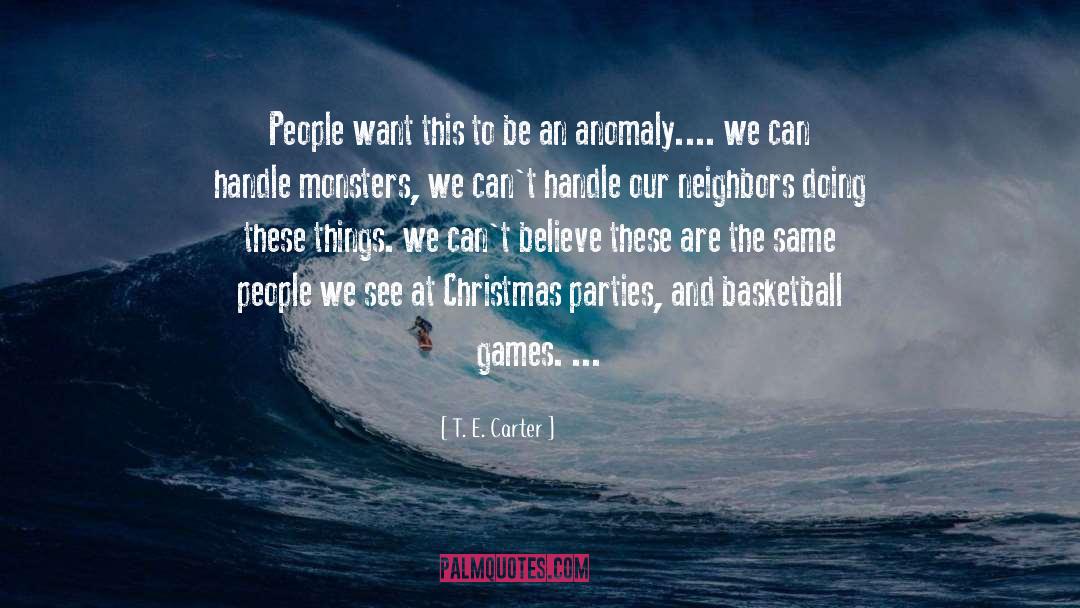 Christmas Day quotes by T. E. Carter