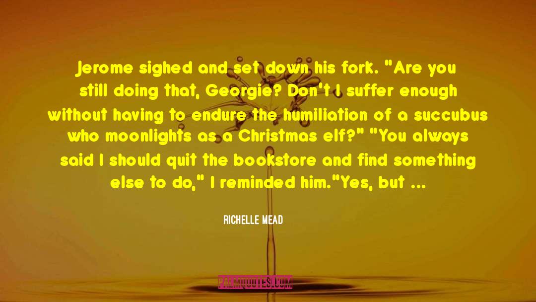 Christmas Dinner quotes by Richelle Mead