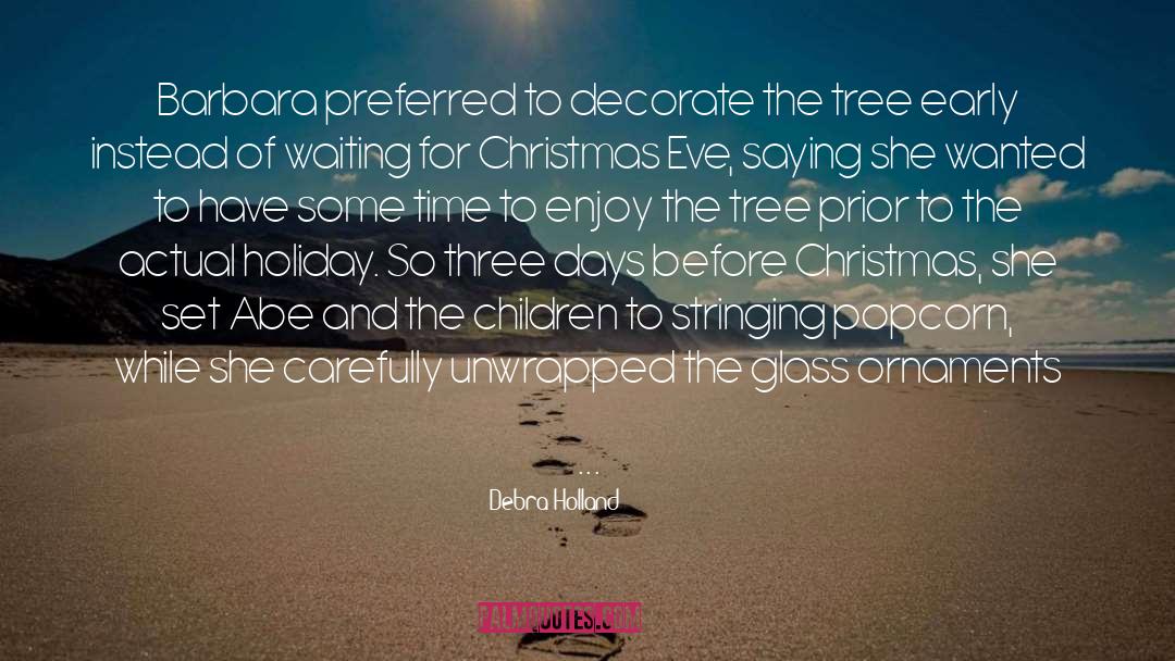 Christmas Eve quotes by Debra Holland