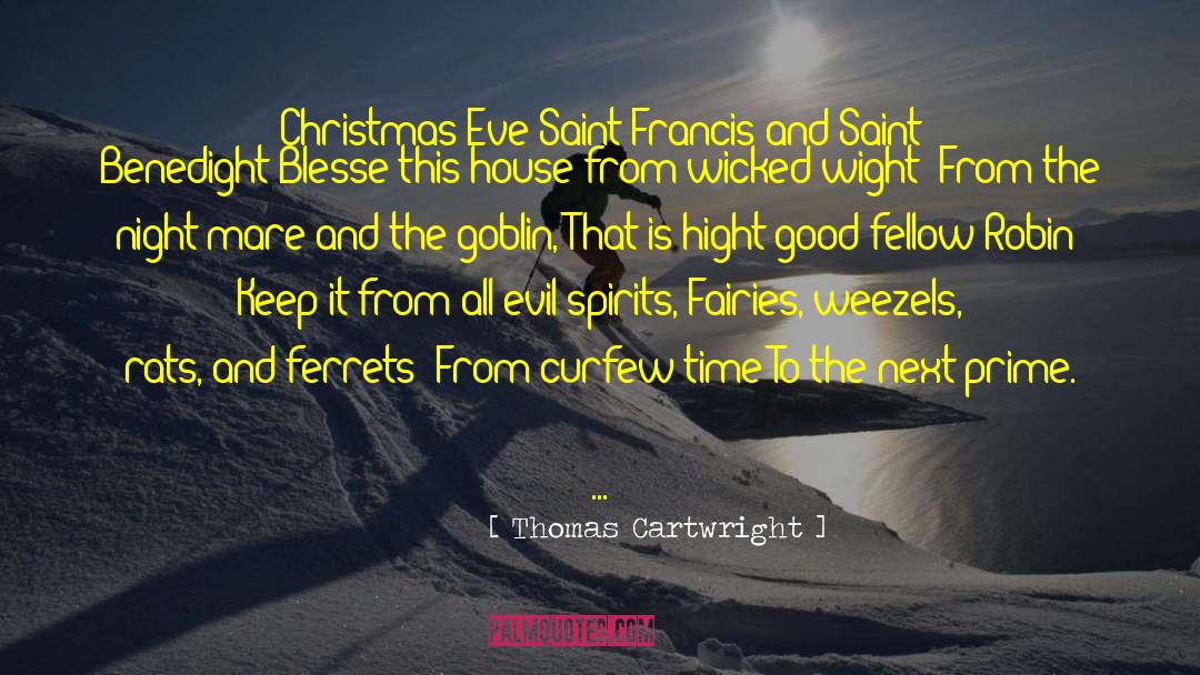 Christmas Eve quotes by Thomas Cartwright