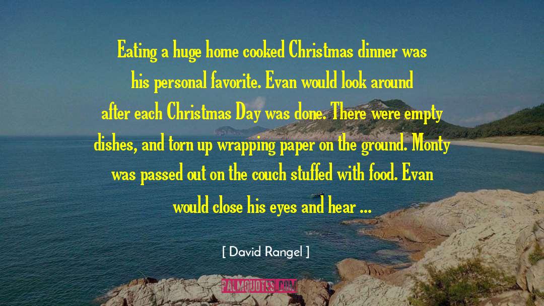 Christmas Eve quotes by David Rangel