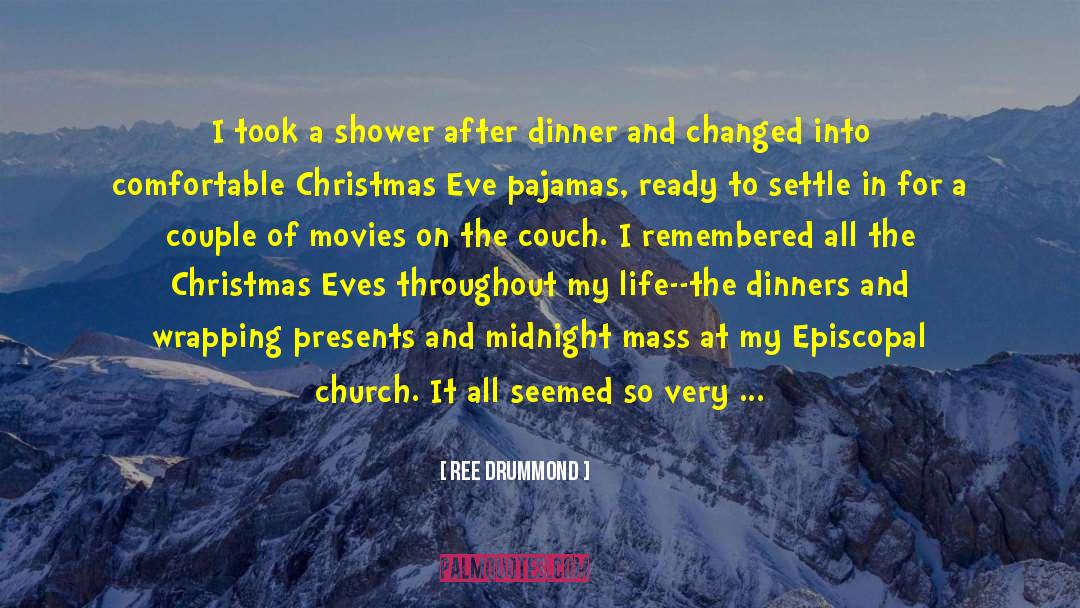 Christmas Eve quotes by Ree Drummond