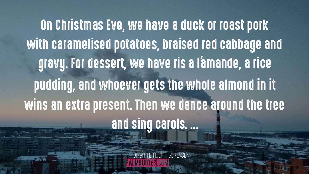 Christmas Eve quotes by Birgitte Hjort Sorensen