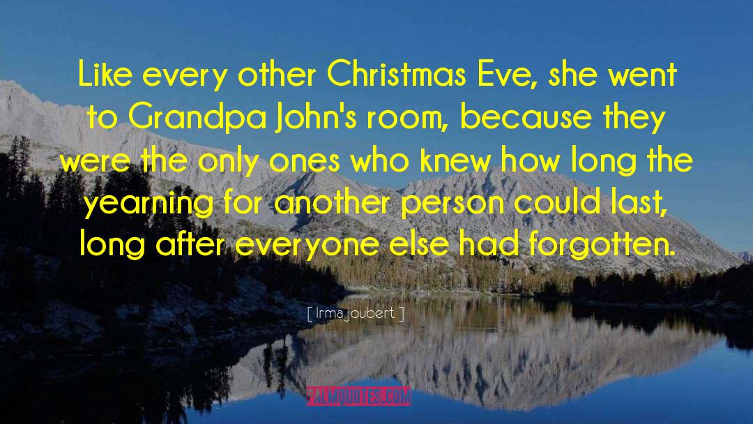 Christmas Eve quotes by Irma Joubert