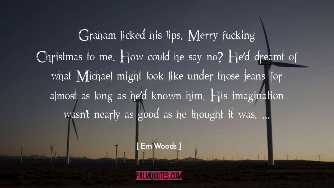 Christmas Fuss quotes by Em Woods