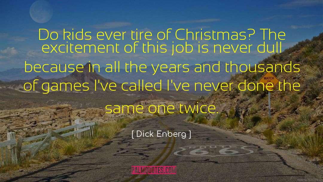 Christmas Fuss quotes by Dick Enberg