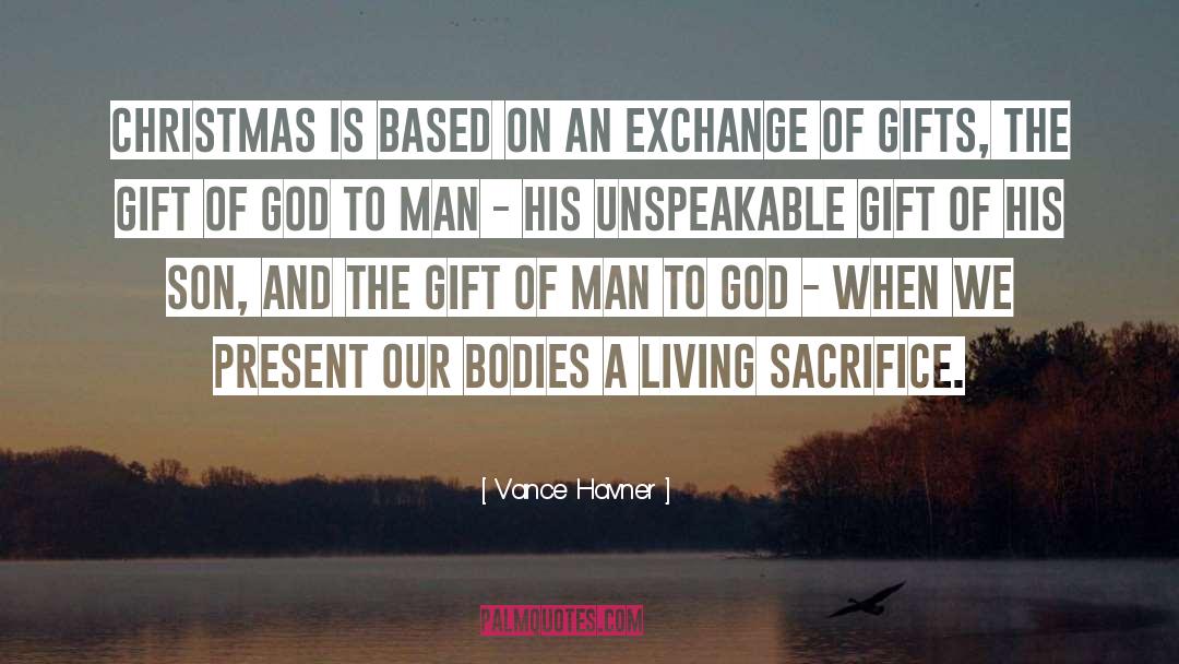 Christmas Gift quotes by Vance Havner
