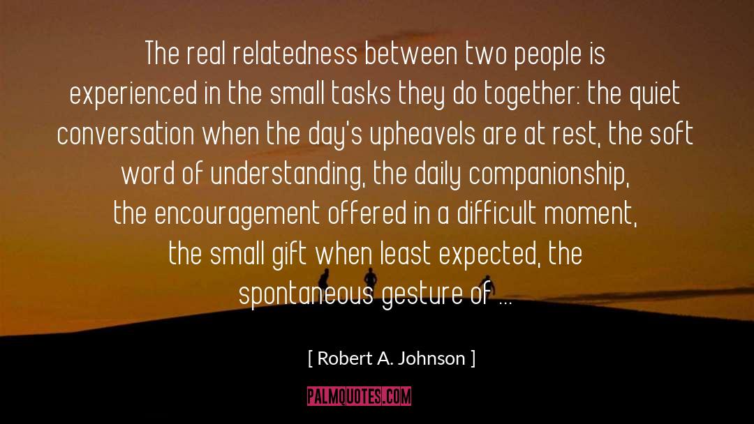 Christmas Gift quotes by Robert A. Johnson