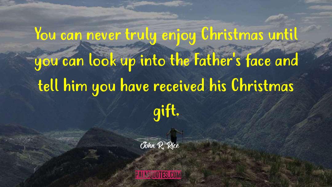 Christmas Gift quotes by John R. Rice