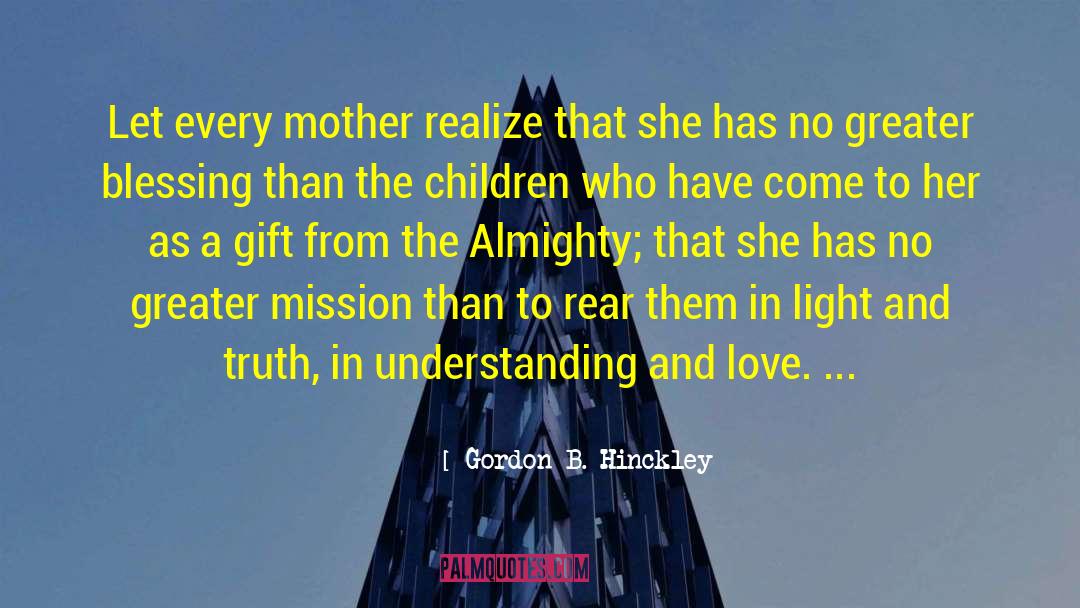Christmas Gift quotes by Gordon B. Hinckley