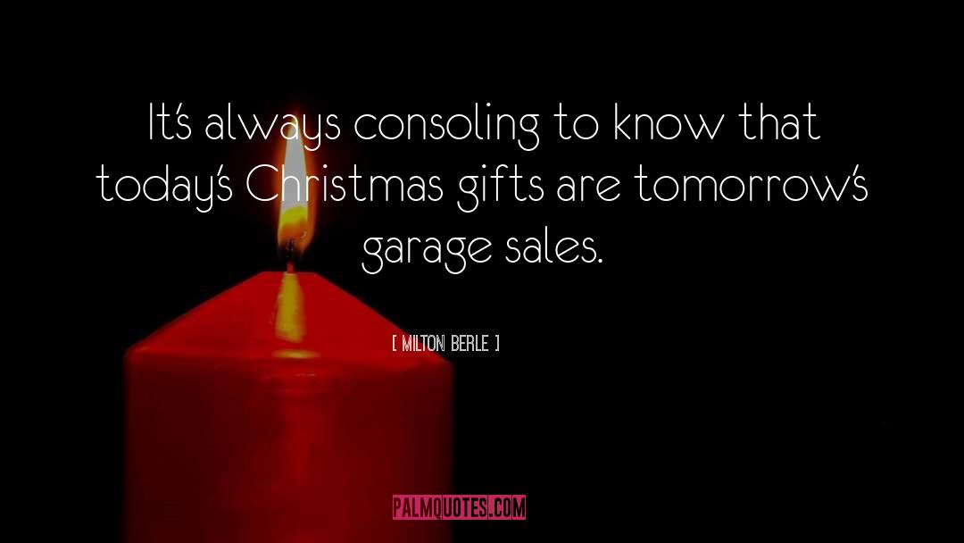 Christmas Gifts quotes by Milton Berle