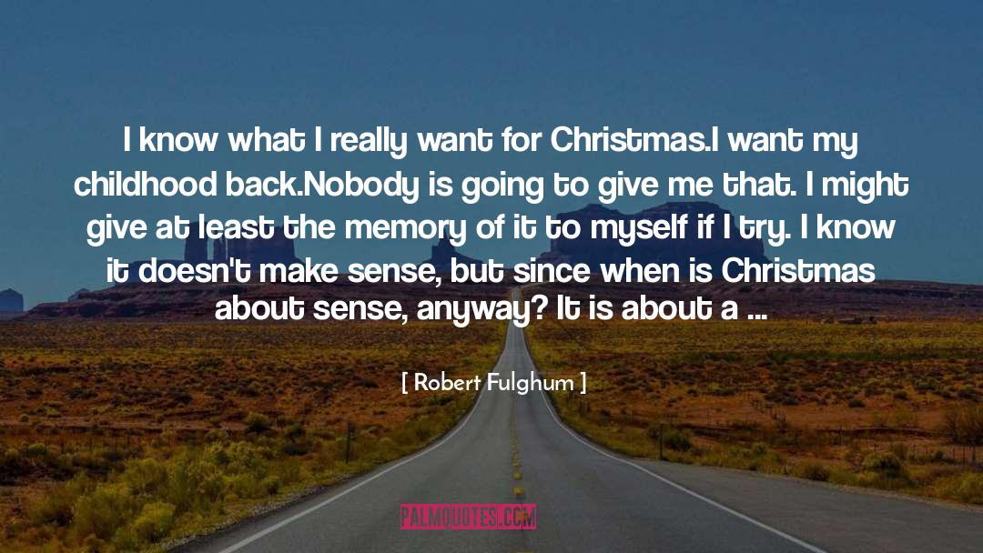 Christmas Giving quotes by Robert Fulghum