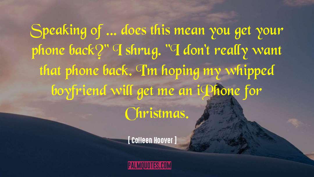 Christmas Hookup quotes by Colleen Hoover