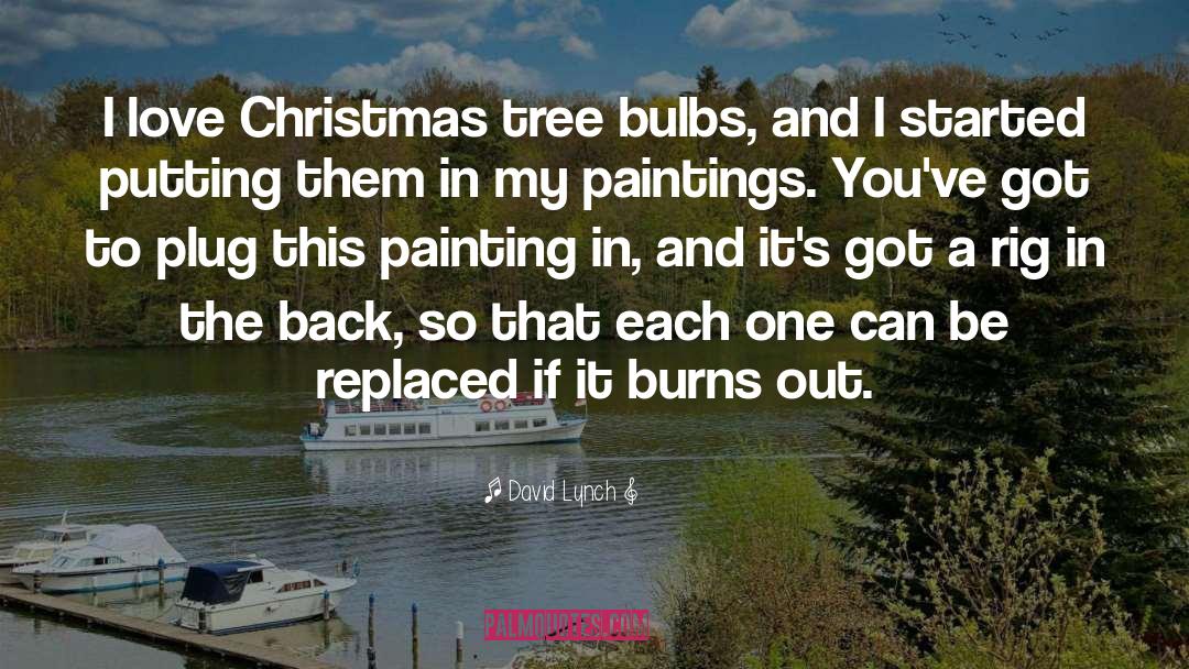 Christmas Hookup quotes by David Lynch