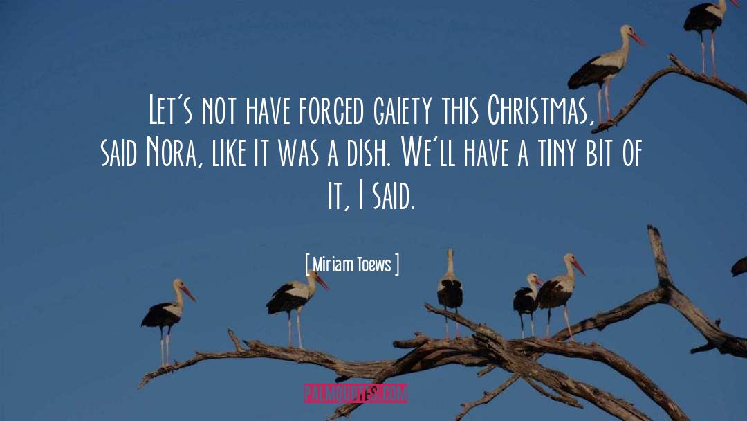Christmas Humor quotes by Miriam Toews