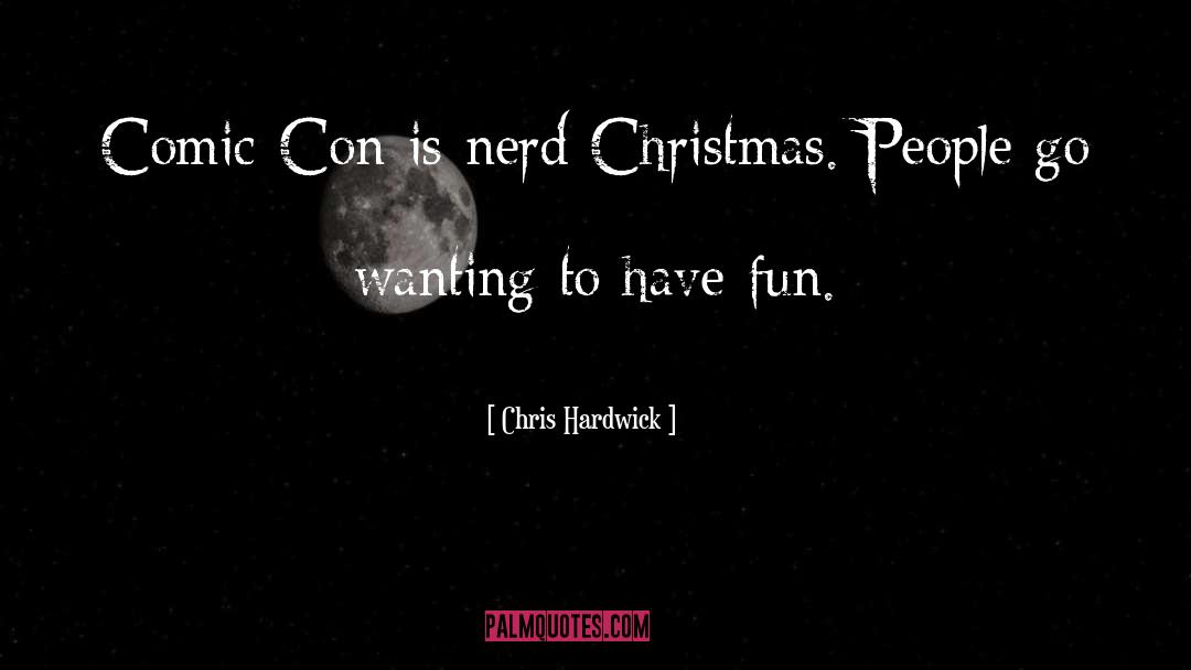 Christmas Invites quotes by Chris Hardwick