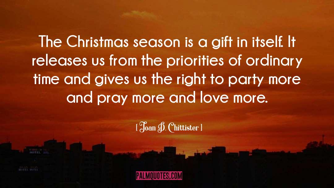 Christmas Is A Time Of Giving quotes by Joan D. Chittister