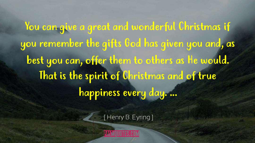 Christmas Message quotes by Henry B. Eyring