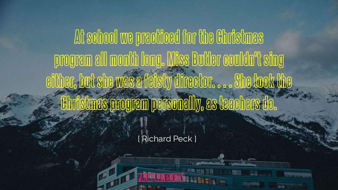 Christmas Month Start quotes by Richard Peck