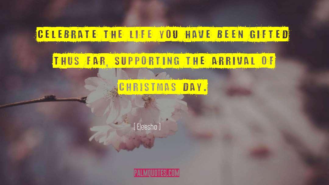 Christmas Month Start quotes by Eleesha