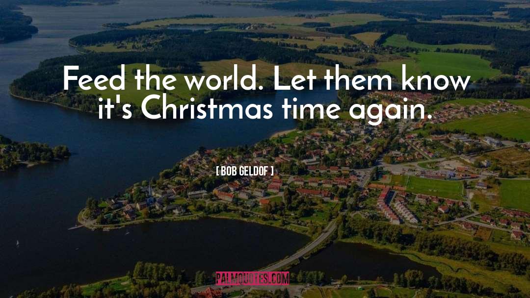 Christmas Month Start quotes by Bob Geldof