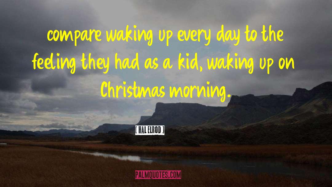 Christmas Morning quotes by Hal Elrod