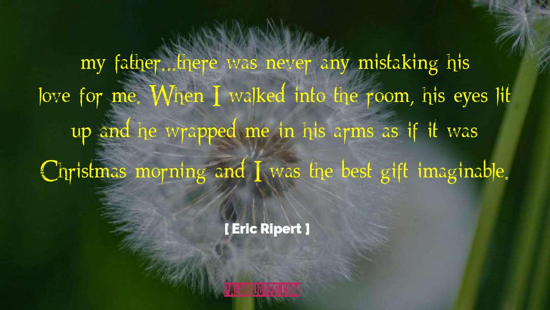 Christmas Morning quotes by Eric Ripert