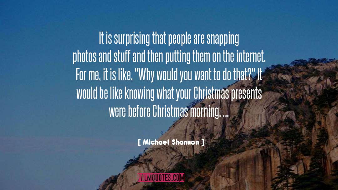 Christmas Morning quotes by Michael Shannon