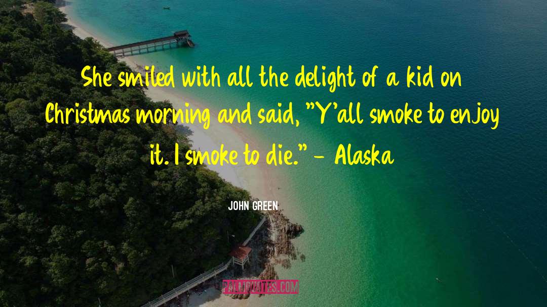 Christmas Morning quotes by John Green