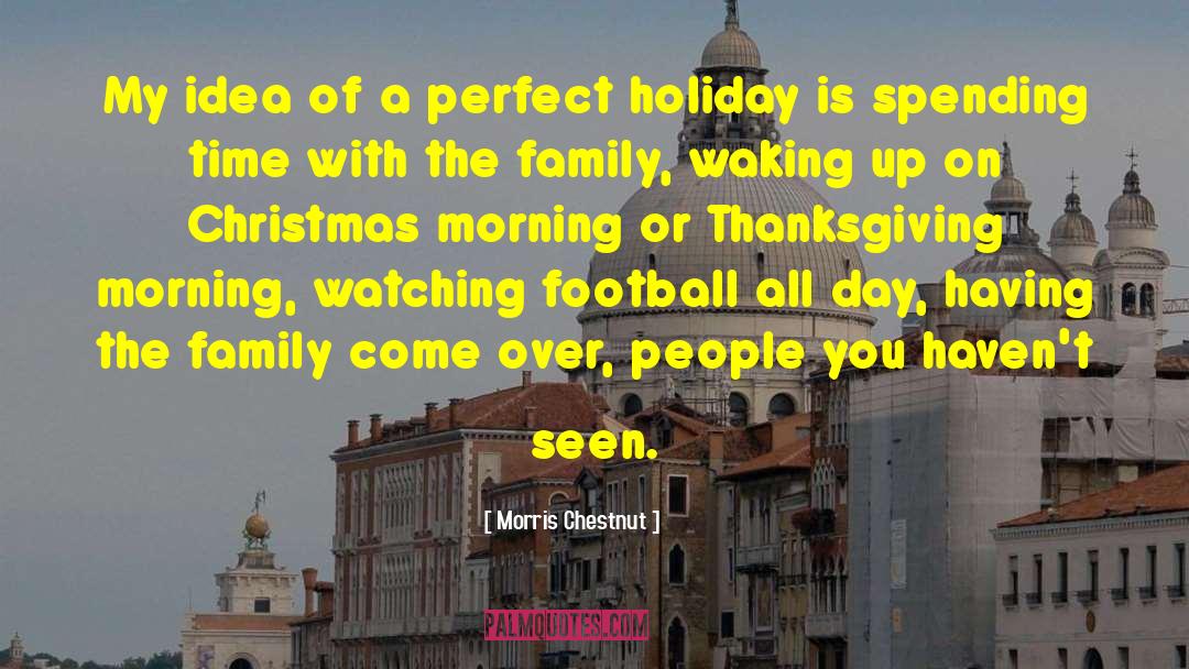 Christmas Morning quotes by Morris Chestnut