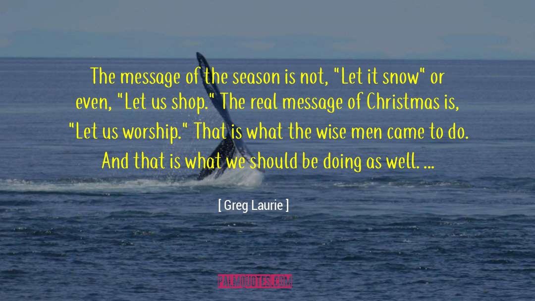 Christmas Obsession quotes by Greg Laurie