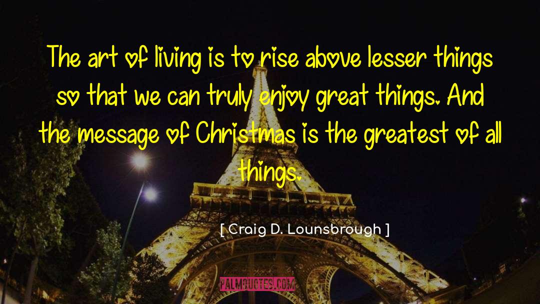 Christmas Parties quotes by Craig D. Lounsbrough